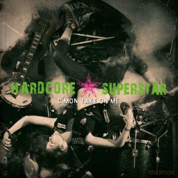 Hardcore Superstar: Cmon Take On Me [WINYL]