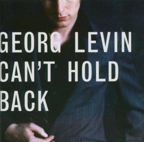 Georg Levin: Can't Hold Back [CD]