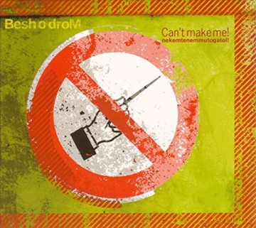 Besh O Drom: Can't Take Me [CD]
