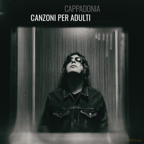 Cappadonia: CAnzoni Per Adulti [CD]