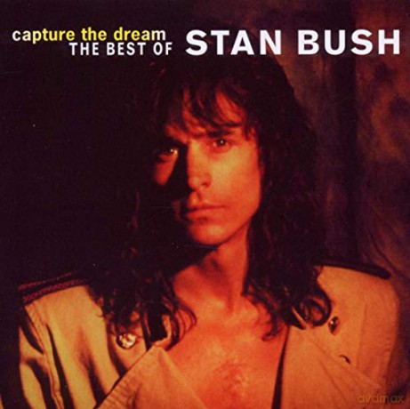 Bush Stan: Capture The Dream - The Best Of (Rmst) [CD]