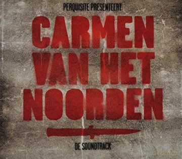 Perquisite: Carmen Van Het Noorden (Ost) [CD]