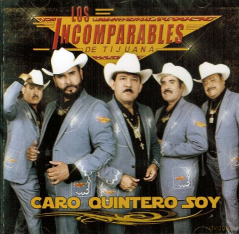 Los Incomparables De Tijuana: Caro Quintero Soy [CD]