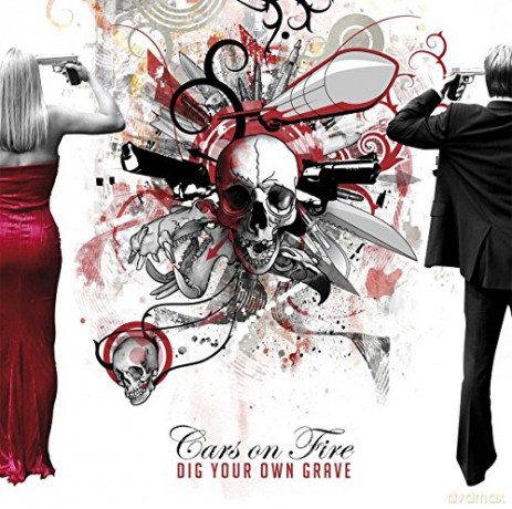 Cars On Fire-Dig Your Own Grave [CD]