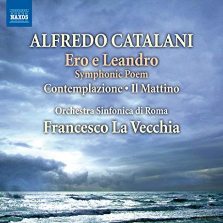 La Vecchia/Orchestra Sinfonica Di Roma: CATALANI: Ero e Leandro [CD]
