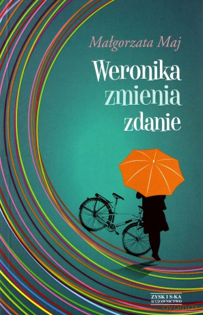 Weronika zmienia zdanie - Małgorzata Maj [KSIĄŻKA]