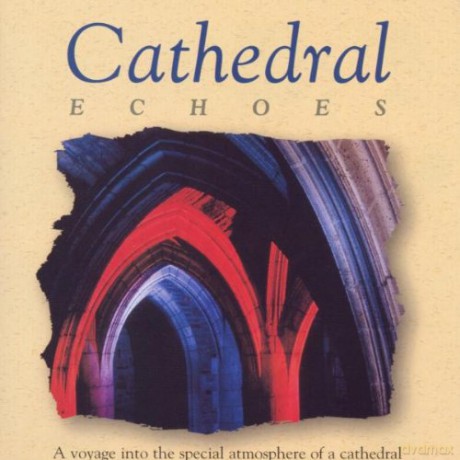 Essential Elements (Esoteric Music): Cathedral Echoes (very good instrumental relaxing music) [CD]
