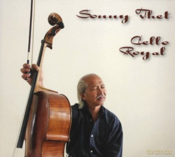 Sonny Thet: Cello Royal [CD]