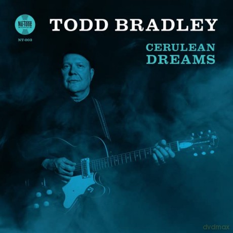 Todd Bradley: Cerulean Dreams [CD]