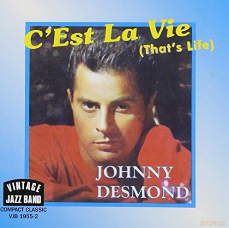 Johnny Desmond: C'Est La Vie [CD]