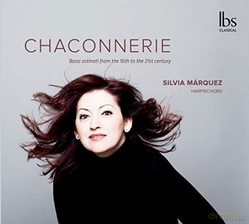 Silvia Marquez Chulilla: Chaconnerie [CD]