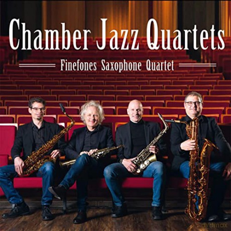 Peter Lehel`S Finefones Saxophone Quartet: Chamber Jazz Quartets [CD]