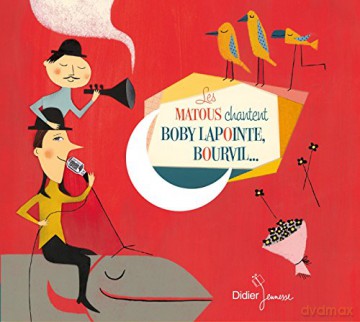 Les Matous: Chantent Boby Lapointe [CD]