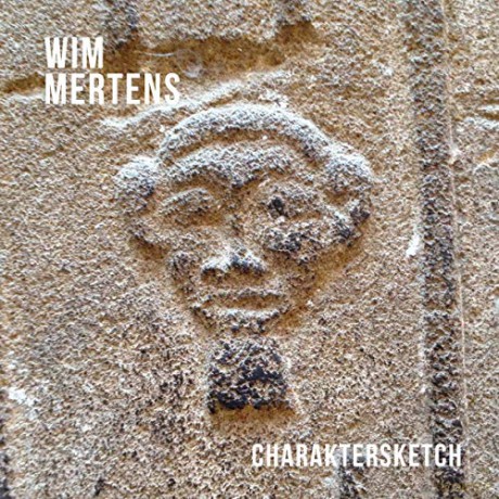Wim Mertens: Charaktersketch [CD]