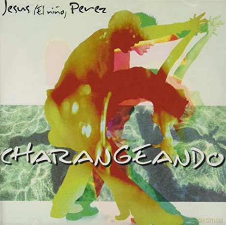 Charangeando-Jesus (El Nino) Perez [CD]