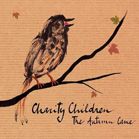 Charity Children: Charity Children - Autumn Came [CD]