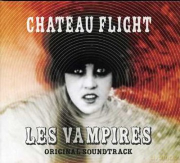 Les Vampires: Château flight [CD]