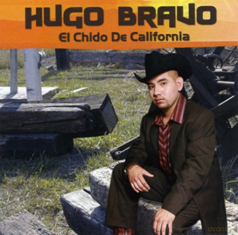 Bravo Hugo: Chido De California [CD]