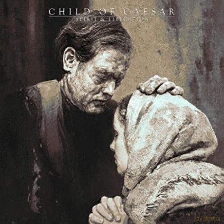 Child Of Caesar: Child Of Caesar-Spirit&Liberation [CD]