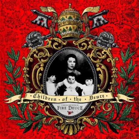 Fire Deuce: Children Of The Deuce [CD]