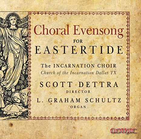 Schultz/Dettra/The Incarnation Choir: Choral Evensong for Eastertide [CD]