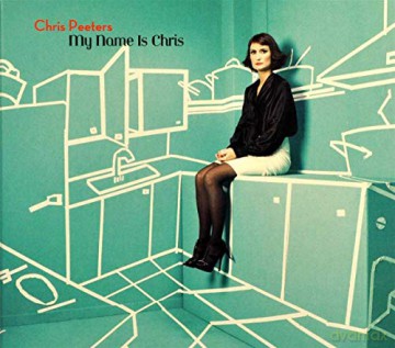 Chris Peeters: Chris Peeters - My Name Is Chris [CD]