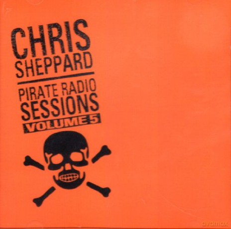Et Al Various Artists (Author): Chris Sheppard - Pirate Radio Sessions - Volume 5 [CD]