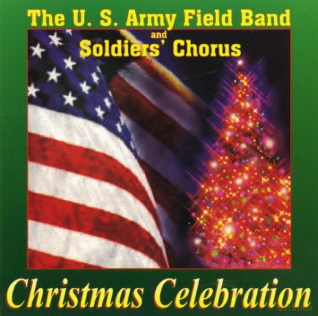 U.S. Army Field Band: Christmas Celebration [CD]