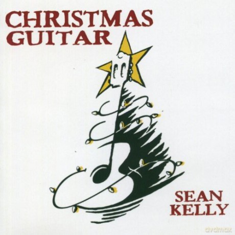 Sean Kelly: Christmas Guitar [CD]