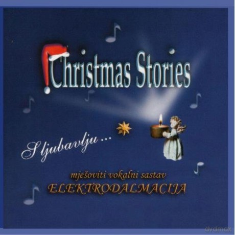 Elektrodalmacija: Christmas Stories [CD]