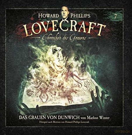 H.P. Lovecraft: Chroniken Des Grauens: Akte 7-Das Grauen Von Dun [CD]