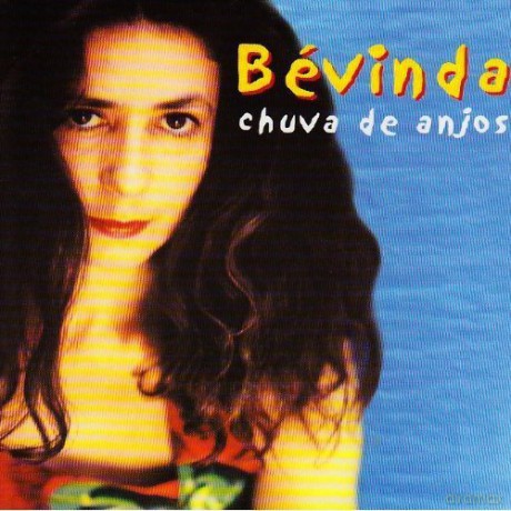 Bevinda: Chuva de anjos [CD]