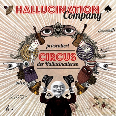 The Hallucination Company: Circus der Hallucinationen [CD]