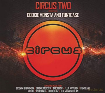 Circus Two Presents Cookie Monsta And Funtcase [3CD]