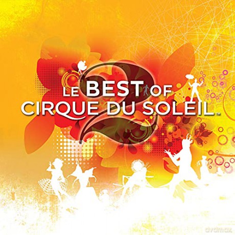 Cirque Du Soleil-Best Of [CD]