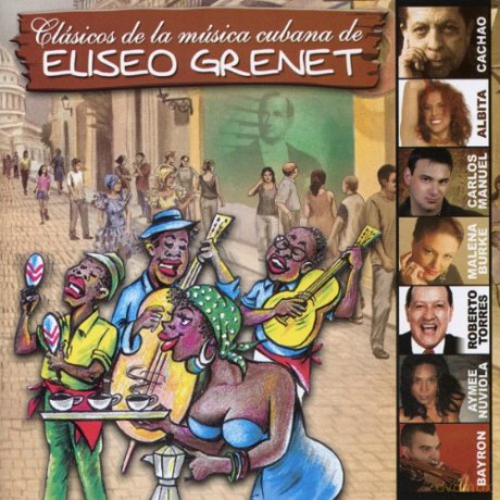 Eliseo Grenet: Clasicos De La Musica Cubana De Eliseo Grenet [CD]