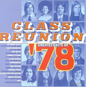 Class Reunion Greatest Hits Of '78-Moody Blueschuck Mangionebob Welc [CD]