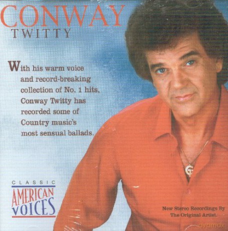 Conway Twitty: Classic American Voices [CD]