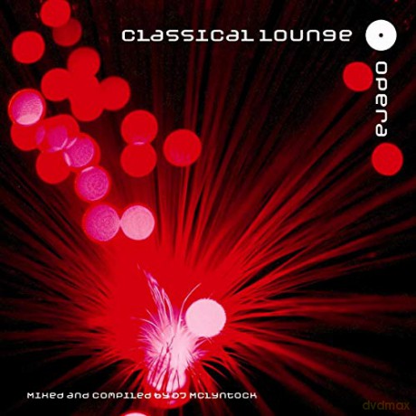 Classical Lounge: Opera [CD]