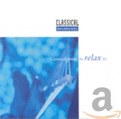 Classical Music to Relax to [CD]