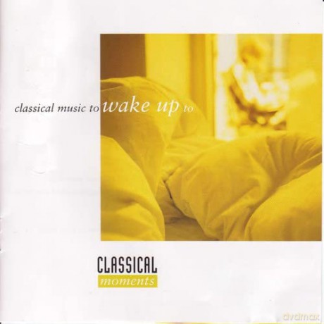 Classical Music to Wake Up [CD]