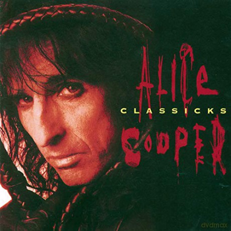 Alice Cooper: Classicks [CD]