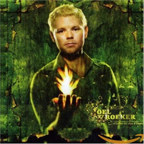 Joel Kroeker: Closer To The Flame [CD]