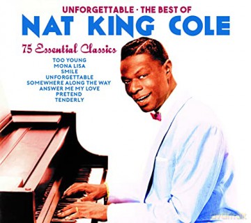 Cole, Nat King (3Cd Set) - Unforgettable - Essenti [3CD]