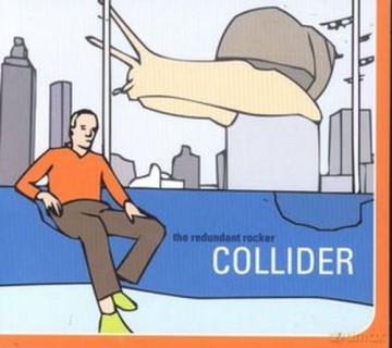 Redundant Rocker The: Collider [CD]