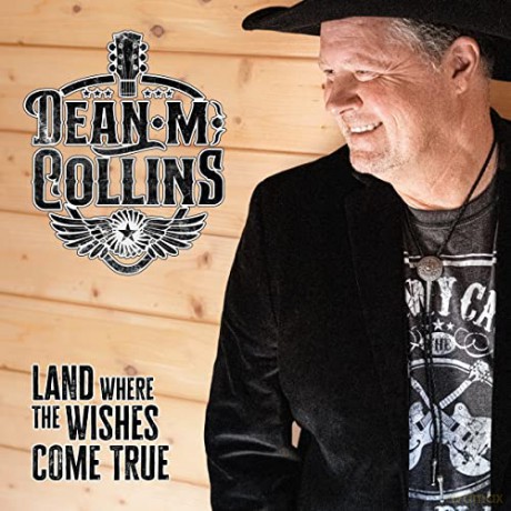 Dean M. Collins: Collins-Land Where The Wishes Come True [CD]