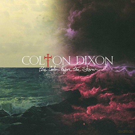 Colton Dixon-Calm Before The Storm [CD]