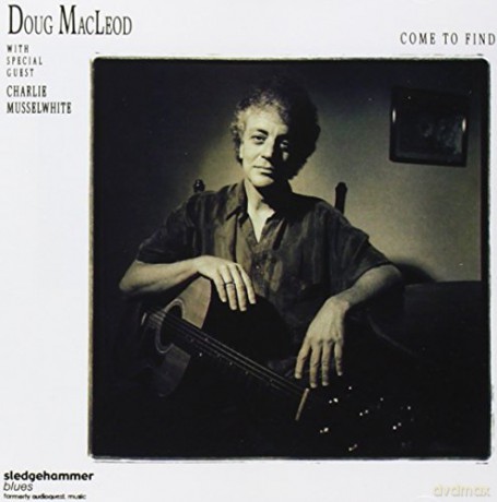 Doug Macleod: Come To Find [CD]