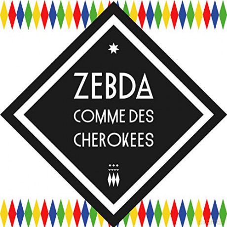Zebda: Comme des cherokees [CD]