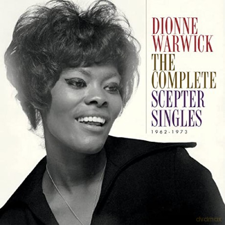 Dionne Warwick: Complete Scepter Singles 1962- [3CD]